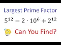 Cool Trick for Finding the Largest Prime Factor Prime Factorization Math Olympiad