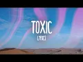 Download Lagu Britney Spears - Toxic (Lyrics)