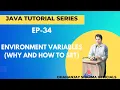 EP-34 Java Tutorial Environment Variables Why and How To Set
