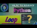 Loop Loop In Python For Loop While Loop Loop In Hindi