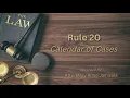 Rules of Court RULE 20 - Calendar of Cases