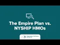 New York State Health Insurance Plan The Empire Plan vs HMO