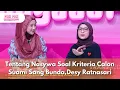 Download Lagu Tentang Nasywa Soal Kriteria Calon Suami Sang Bunda,Desy Ratnasari - PAGI PAGI AMBYAR (7.8.25) P1