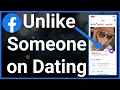How To Unlike Someone On Facebook Dating