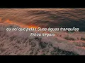 Still Waters (Psalm 23) - Leanna Crawford (Choir version) - tradução 