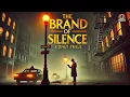 Download Lagu The Brand of Silence: A Detective Story 🔍🕵️‍♂️ | Classic Mystery Unraveled