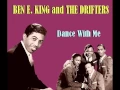 Lagu Ben E. King and The Drifters - Dance With Me