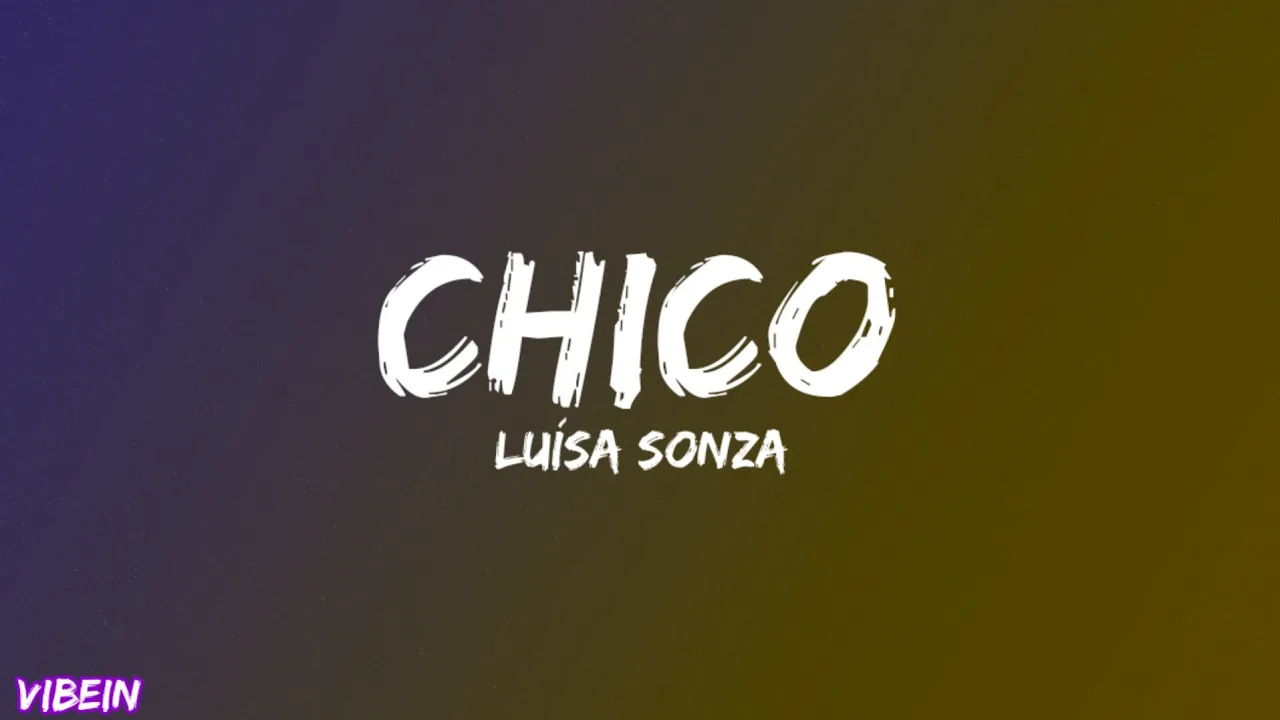 Luísa Sonza – Chico MP3 Download