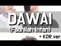 Download Lagu [COVER] ‘Dawai’(+KOR Ver)’ - ‘Fadhilah Intan’ by HoonDoo🇰🇷