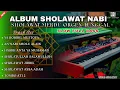 Lagu SELEKSI SHOLAWAT ORGEN TUNGGAL YAROBIBIL MUSTOFA FULL BASS