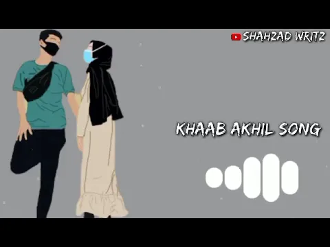 Download MP3 Khaab Akhil Song Ringtone || New RingTone 2022 || SHAHZAD WRITZ