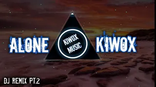 Download DJ ALONE PT.2 (Kiwox Remix) || REMIX FULL BASS 2020 MP3