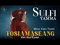 Lagu Sulfi Yamma - Tosiamasean  | Music Video Teaser 