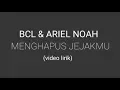 Download Lagu BCL \u0026 Ariel NOAH - menghapus Jejakmu (lirik)