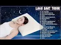 Lagu LAGU INDONESIA PENGANTAR TIDUR || TOP LAGU INDONESIA TERBARU 2020 HITS PILIHAN TERBAIK