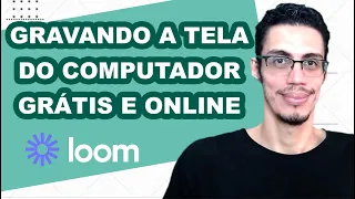 Como gravar a tela do computador de forma rápida e fácil com Loom
