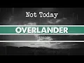 OVERLANDER Not Today My Tribute to Louisa and Maren