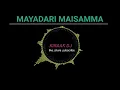 Download Lagu MAYADARI MAISAMMA SONG @ plays on kiraak dj  go check it out mayadari maisamma