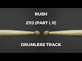 Rush - 2112 (Part I, II) Overture, The Temples of Syrinx [drumless]