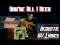 YOU'RE ALL I NEED - Mike Tramp | ACOUSTIC W/ LYRICS | CMI