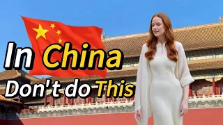 中国旅行中不要做的10件事