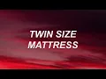 twin size mattress - the front bottoms // lyrics