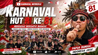 🇮🇩 KARNAVAL HUT RI KE-81 – ADAT PAPUA 🇮🇩