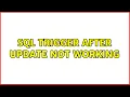 SQL Trigger After Update not working