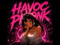 HAVOC PHONK