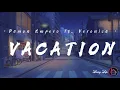 Download Lagu Damon Empero ft. Veronica - Vacation Lirik Terjemah