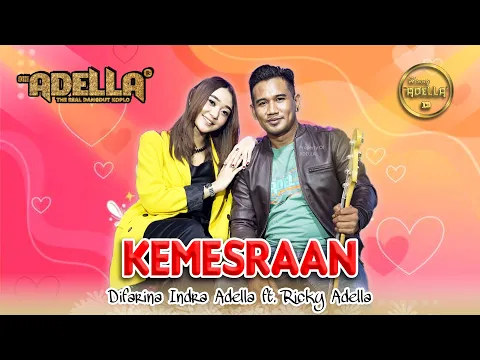 Download MP3 KEMESRAAN ( Iwan Fals ) - Difarina Indra Adella ft Ricky Adella - OM ADELLA