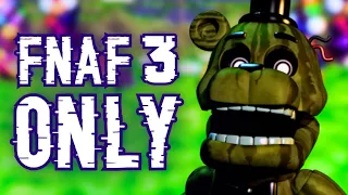 Can you beat FNaF World ONLY using FNaF 3 Animatronics