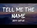 Download Lagu jeff satur - tell me the name (lyrics)