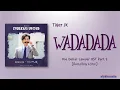 Download Lagu Tiger JK (타이거JK) – 와다다다 (WADADADA) [One Dollar Lawyer OST Part 5] [Color_Coded_Rom|Eng Lyrics]