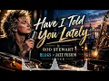 Have I Told You Lately - Rod Stewart | Blues Rock Cover | 2600 BC Studio