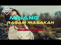 Download Lagu MINANG REMIX - RAGAM MASAKAN - LAGU PESTA VIRAL 2025🌱