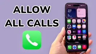 How To Allow All Calls On iPhone
