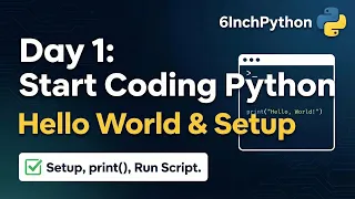 Python Setup Your First Code Hello World - Start Coding TODAY