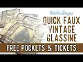 How I make Quick Faux Vintage Glassine Tutorial with FREE PRINTABLE Ticket Pockets