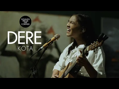 Download MP3 Dere - Kota | Sounds From The Corner Live #78
