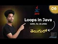 06 Loops for while do while loops in Telugu Java Course in Telugu Code With Govind
