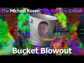 Download Lagu The Michael Rosen 77th Birthday Bucket Blowout