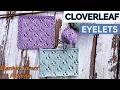 How to Knit the Cloverleaf Eyelets Stitch Blankets-Lover s Favorite - So Woolly