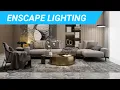 Enscape Lighting - Beginner to Advanced