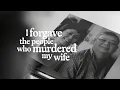 Download Lagu I forgave the people who murdered my wife