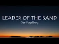Download Lagu Leader Of The Band - Dan Fogelberg (Lyrics)