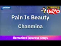 Download Lagu Pain Is Beauty – Chanmina (Romaji Karaoke with guide)