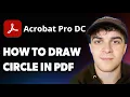 How to Draw Circle in PDF Using Adobe Acrobat Pro DC 2025 Full Guide