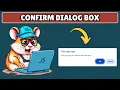 How to Show Confirm Dialog Box in Javascript