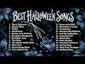 Top Halloween Songs of All Time 🎃 Best Halloween Music Playlist